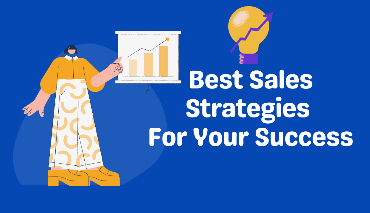 10 Best Sales Strategies, and Plans for Your Success - Segnivo Blog ...