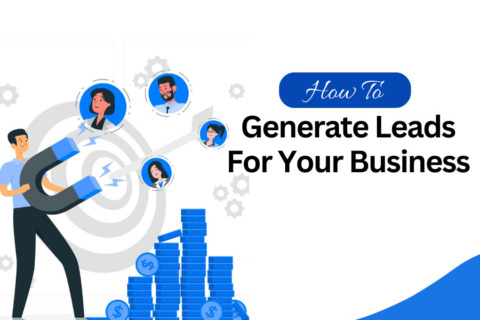 How To Generate Leads Online For Your Business